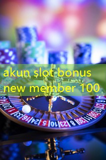 akun slot bonus new member 100 akun slot bonus new member 100